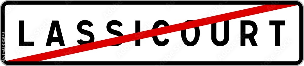 Panneau sortie ville agglomération Lassicourt / Town exit sign Lassicourt Panneau sortie ville agglomération Lassicourt / Town exit sign Lassicourt