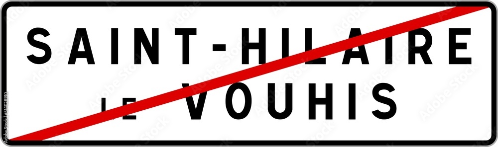 Panneau sortie ville agglomération Saint-Hilaire-le-Vouhis / Town exit sign Saint-Hilaire-le-Vouhis Panneau sortie ville agglomération Saint-Hilaire-le-Vouhis / Town exit sign Saint-Hilaire-le-Vouhis