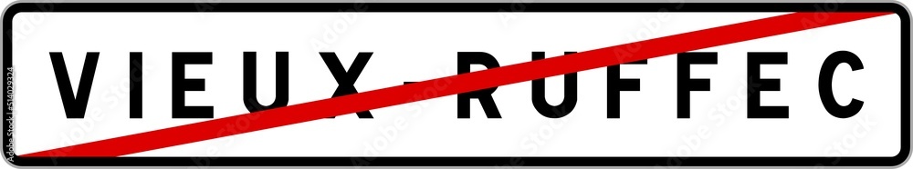 Panneau sortie ville agglomération Vieux-Ruffec / Town exit sign Vieux-Ruffec Panneau sortie ville agglomération Vieux-Ruffec / Town exit sign Vieux-Ruffec