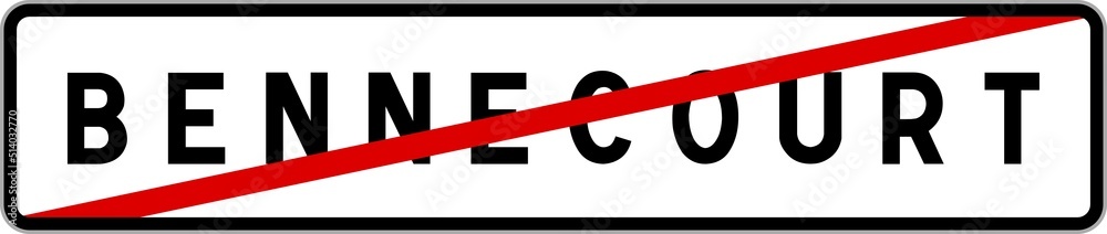 Panneau sortie ville agglomération Bennecourt / Town exit sign Bennecourt Panneau sortie ville agglomération Bennecourt / Town exit sign Bennecourt