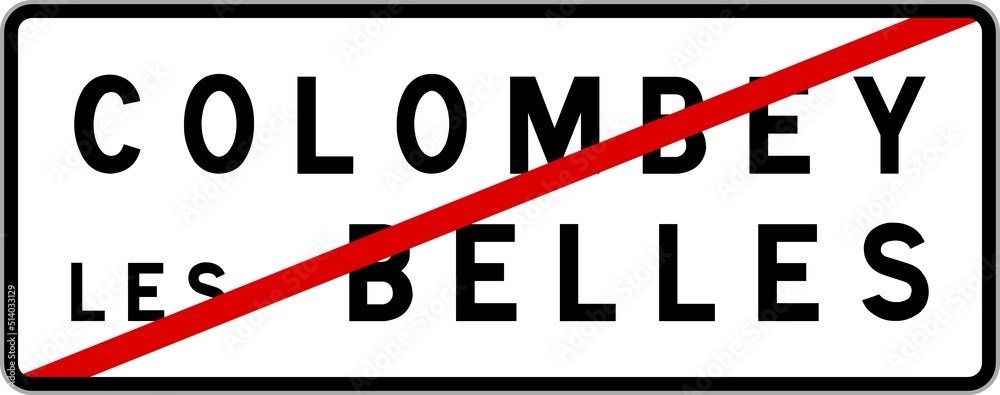 Panneau sortie ville agglomération Colombey-les-Belles / Town exit sign Colombey-les-Belles Panneau sortie ville agglomération Colombey-les-Belles / Town exit sign Colombey-les-Belles