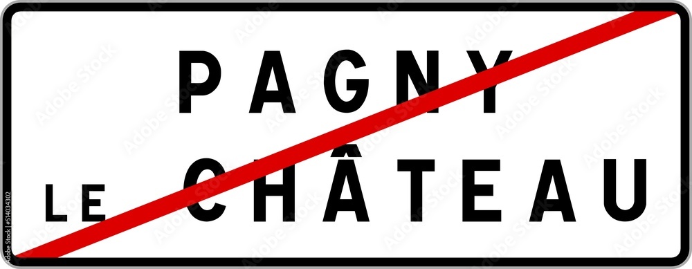 Panneau sortie ville agglomération Pagny-le-Château / Town exit sign Pagny-le-Château Panneau sortie ville agglomération Pagny-le-Château / Town exit sign Pagny-le-Château