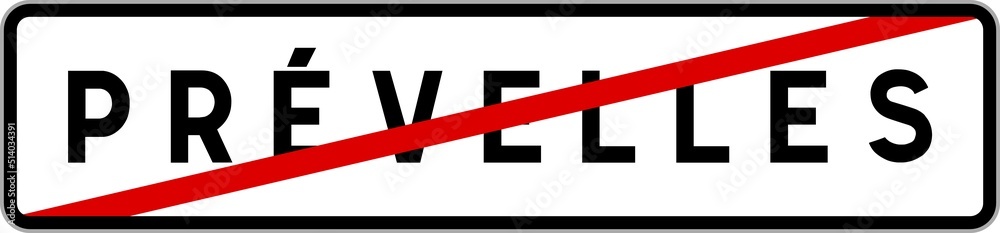 Panneau sortie ville agglomération Prévelles / Town exit sign Prévelles Panneau sortie ville agglomération Prévelles / Town exit sign Prévelles