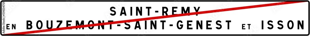 Panneau sortie ville agglomération SaintRemyenBouzemontSaintGenest