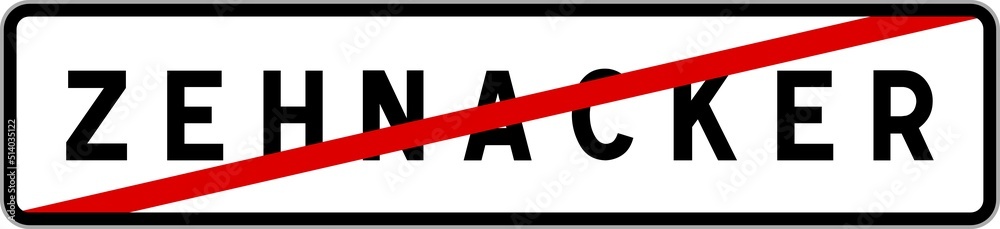 Panneau sortie ville agglomération Zehnacker / Town exit sign Zehnacker Panneau sortie ville agglomération Zehnacker / Town exit sign Zehnacker