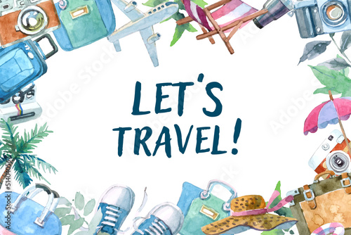 Watercolor painting travel elements around the frame composition. "Let's travel!" text in the middle.