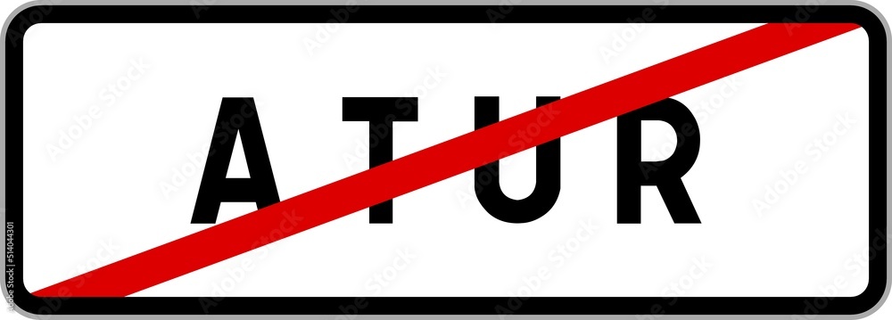 Panneau sortie ville agglomération Atur / Town exit sign Atur Stock