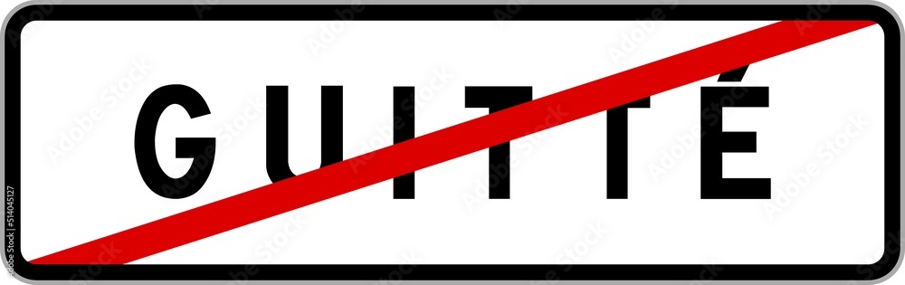 Panneau sortie ville agglomération Guitté / Town exit sign Guitté Panneau sortie ville agglomération Guitté / Town exit sign Guitté