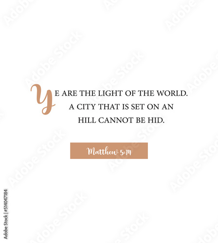 Ye are the light of the world. A city that is set on an hill cannot be hid, Matthew 5:14, Scripture printable, Christian poster, Home wall decor, Christian banner, minimalist card, vector illustration