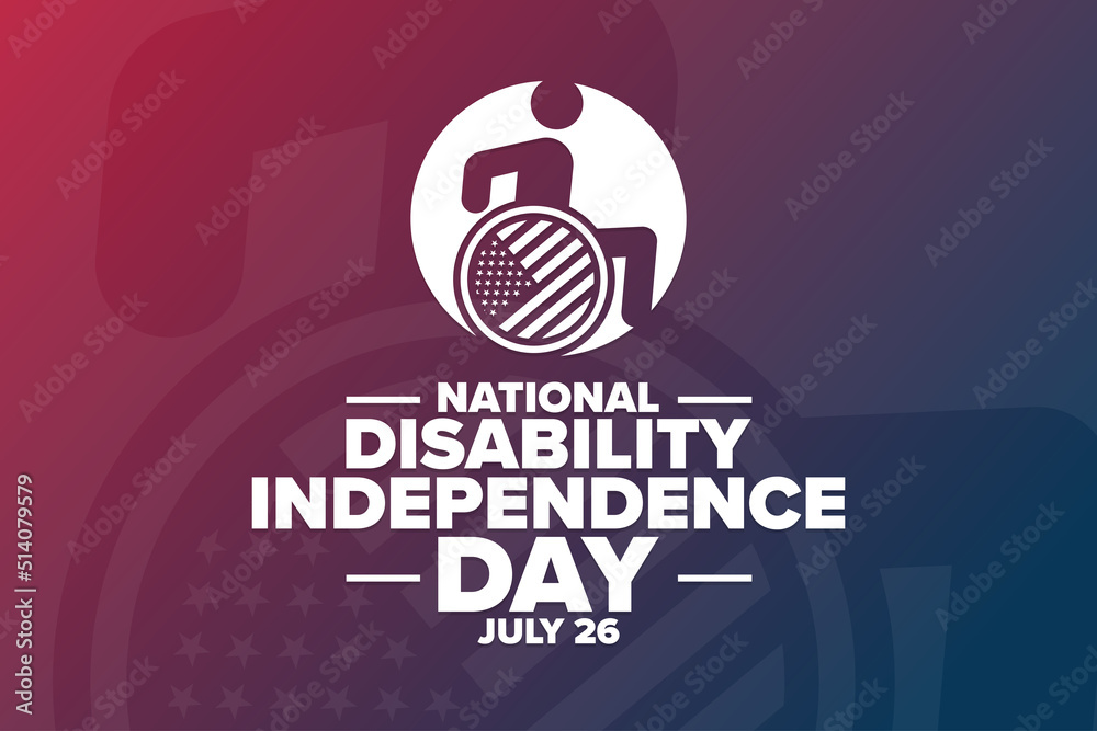 National Disability Independence Day. July 26. Holiday concept