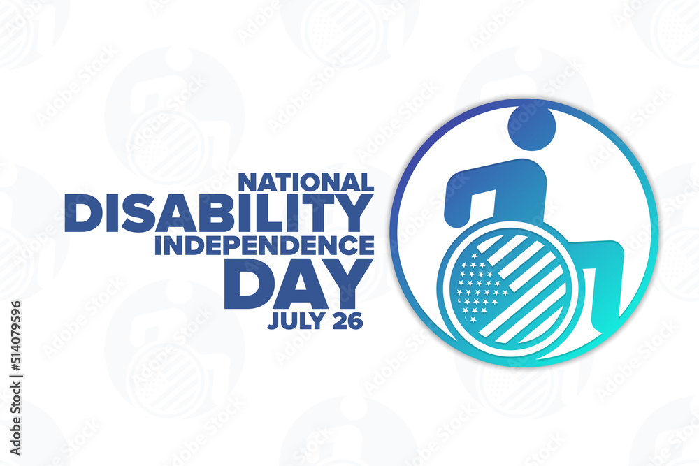 National Disability Independence Day. July 26. Holiday concept