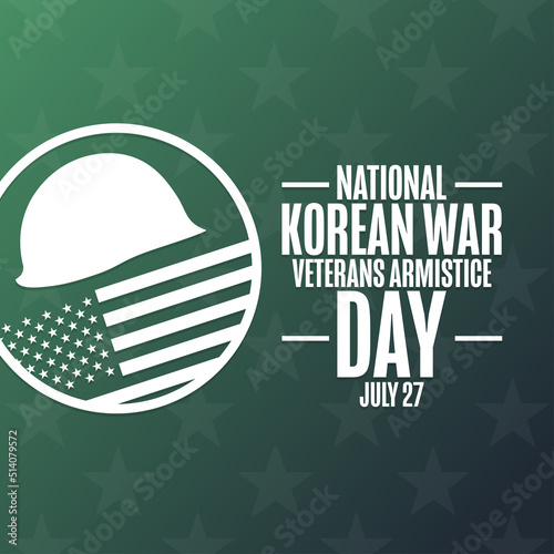 National Korean War Veterans Armistice Day. July 27. Holiday concept. Template for background, banner, card, poster with text inscription. Vector EPS10 illustration. photo
