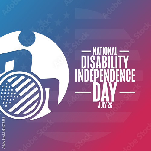 National Disability Independence Day. July 26. Holiday concept. Template for background, banner, card, poster with text inscription. Vector EPS10 illustration.