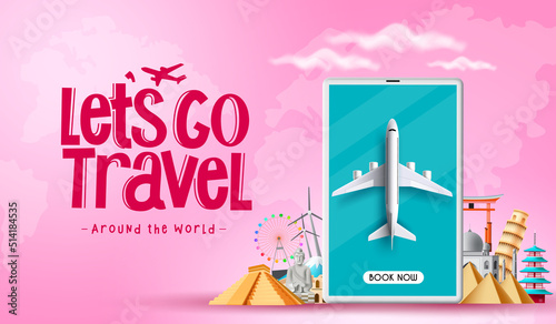 Travel worldwide vector design. Let's go travel text with tablet and airplane booking elements in tourist destination background for vacation travelling. Vector illustration.
