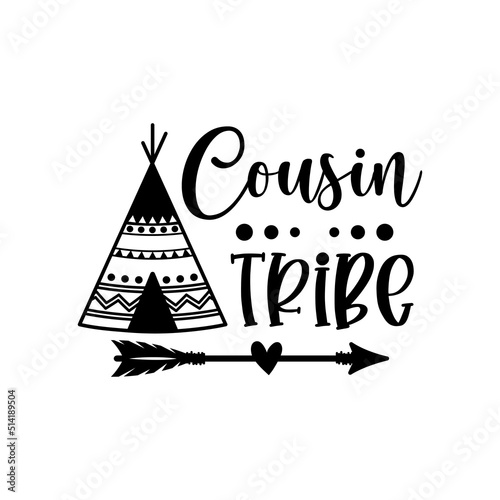 Cousin tribe funny slogan inscription. Vector quotes. Illustration for prints on t-shirts and bags, posters, cards. Funny family quote. Isolated on white background. 