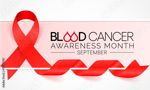 Blood Cancer awareness month is observed every year in September,  to raise awareness about our efforts to fight blood cancers including leukemia, lymphoma, myeloma and Hodgkin's disease. Vector art