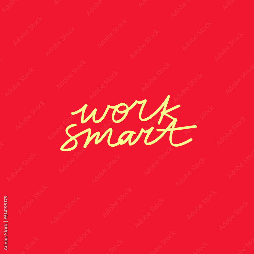 Minimalist vector lettering. Yellow letters on red background. Work smart. Inspirational quote. Hand drawn inscription. For cards, posters, stationery.