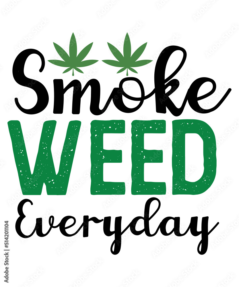 Fototapeta premium Weed Svg Bundle,Marijuana Svg Bundle,Funny Weed Svg,Smoke Weed Svg,High Svg,Rolling Tray Svg,Blunt Svg,Weed Quotes Svg Bundle,Funny Stoner,Weed svg, Weed svg bundle, Weed Leaf svg, Marijuana svg, Svg