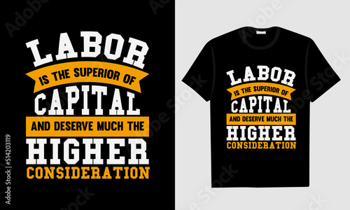 Labor Day T-shirt Design, Happy Labor Day T-shirt Design, Labor Day Union T-shirt Design. World Labor Day T shirt Design
