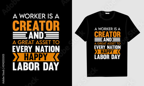 Labor Day T-shirt Design, Happy Labor Day T-shirt Design, Labor Day Union T-shirt Design. World Labor Day T shirt Design
