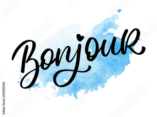 Bonjour Paris Phrase Vector Lettering Calligraphy Brush photo