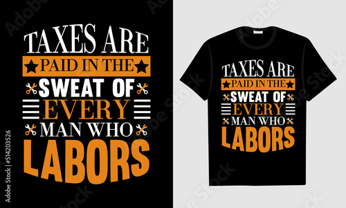 Labor Day T-shirt Design, Happy Labor Day T-shirt Design, Labor Day Union T-shirt Design. World Labor Day T shirt Design
