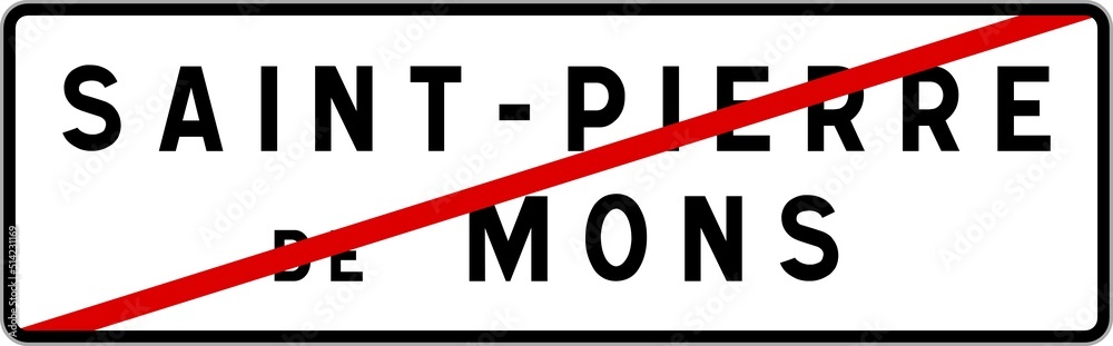 Panneau sortie ville agglomération Saint-Pierre-de-Mons / Town exit sign Saint-Pierre-de-Mons Panneau sortie ville agglomération Saint-Pierre-de-Mons / Town exit sign Saint-Pierre-de-Mons