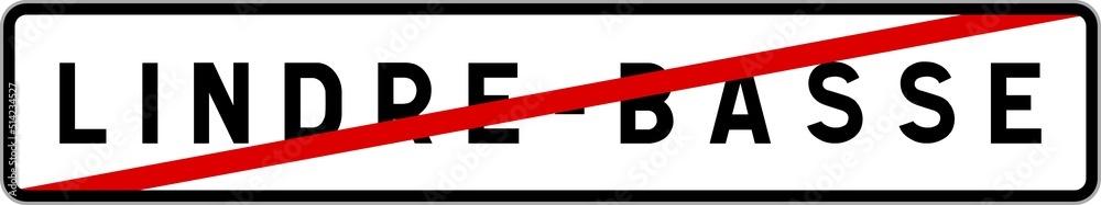 Panneau sortie ville agglomération Lindre-Basse / Town exit sign Lindre-Basse Panneau sortie ville agglomération Lindre-Basse / Town exit sign Lindre-Basse