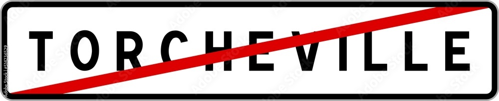 Panneau sortie ville agglomération Torcheville / Town exit sign Torcheville Panneau sortie ville agglomération Torcheville / Town exit sign Torcheville