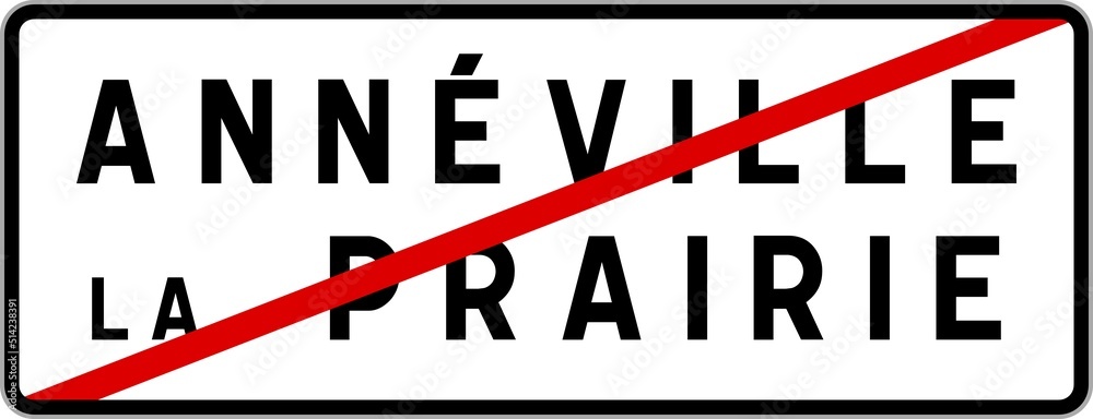 Panneau sortie ville agglomération Annéville-la-Prairie / Town exit sign Annéville-la-Prairie Panneau sortie ville agglomération Annéville-la-Prairie / Town exit sign Annéville-la-Prairie
