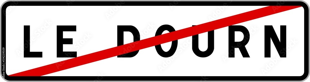 Panneau sortie ville agglomération Le Dourn / Town exit sign Le Dourn Panneau sortie ville agglomération Le Dourn / Town exit sign Le Dourn