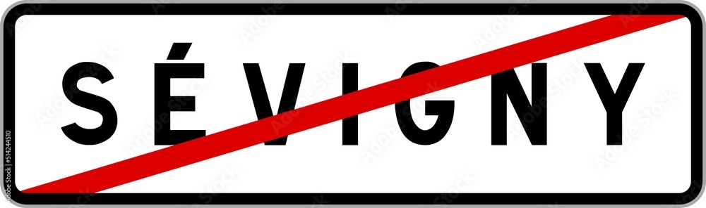 Panneau sortie ville agglomération Sévigny / Town exit sign Sévigny Panneau sortie ville agglomération Sévigny / Town exit sign Sévigny