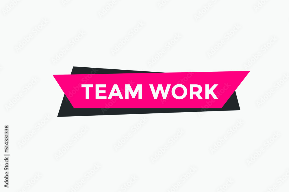 Team work text label banner. Web template promotion. Social media banner template
