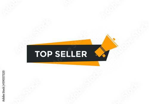 top seller button. Colorful top seller web banner template. Sign icon label