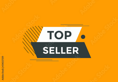 top seller button. Colorful top seller web banner template. Sign icon label