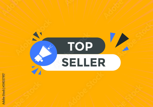 top seller button. Colorful top seller web banner template. Sign icon label