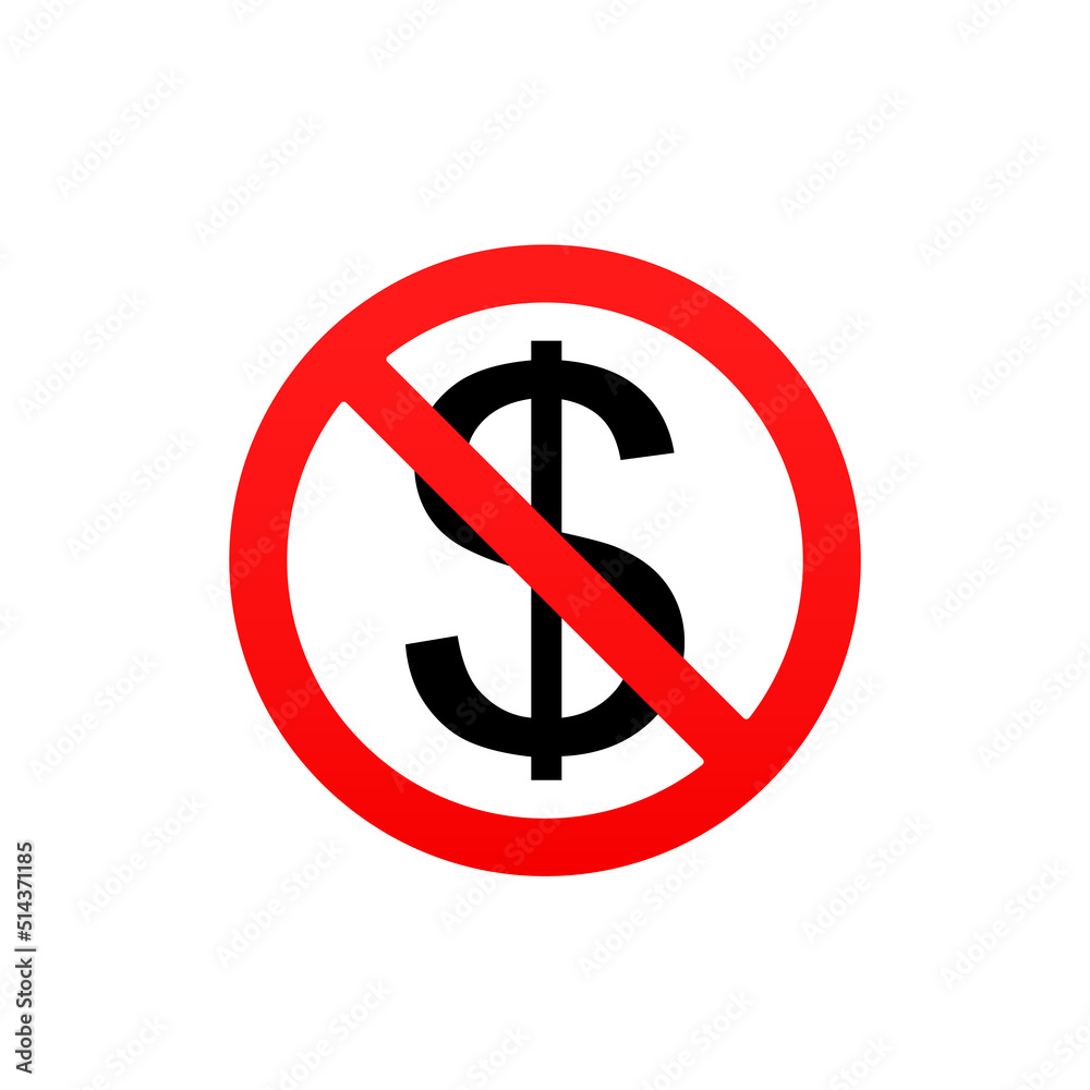 No Money prohibition sign No dollar red icon No Money prohibition sign No dollar red icon