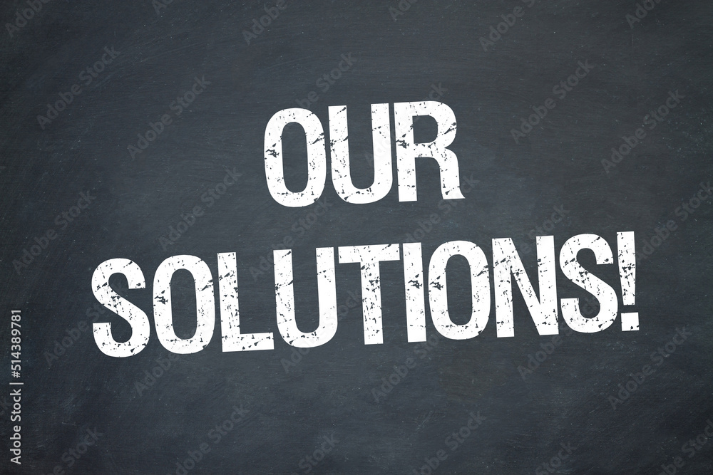Fototapeta premium Our Solutions!