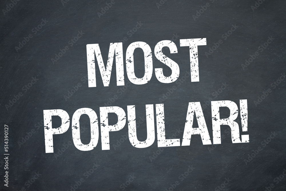 Most Popular! Most Popular!
