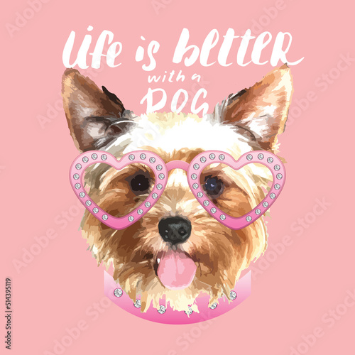 Yorkshire Terrier portrait, Cute dog with lettering quote. Vector illustration