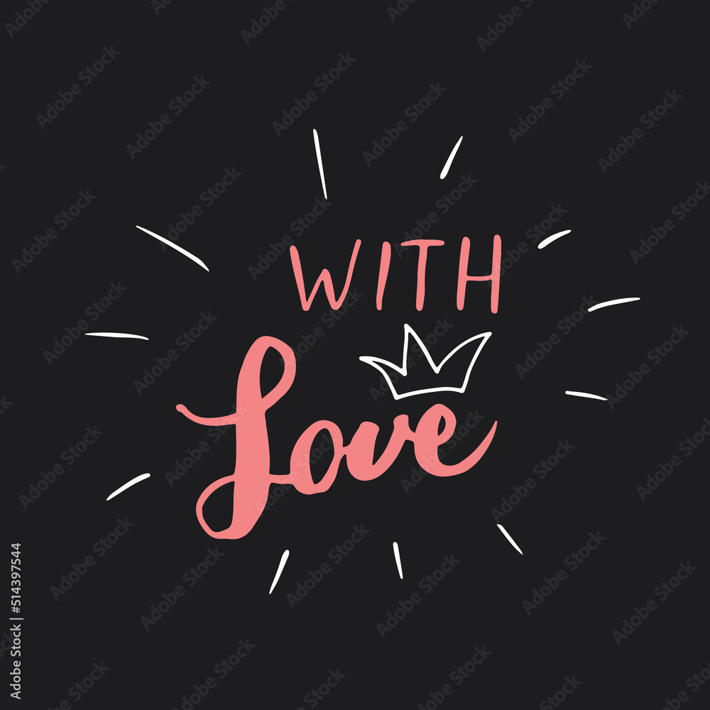 With love lettering handwritten sign, Hand drawn grunge calligraphic text. Vector illustration With love lettering handwritten sign, Hand drawn grunge calligraphic text. Vector illustration