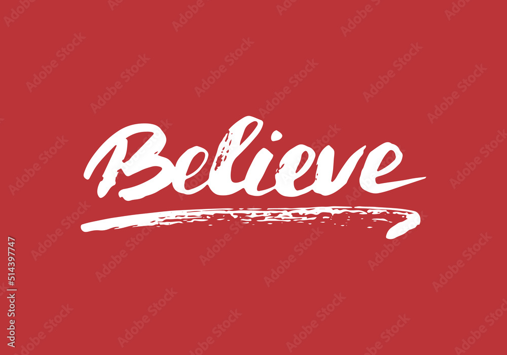 Believe lettering sign, Motivational message, calligraphic text. Vector illustration Believe lettering sign, Motivational message, calligraphic text. Vector illustration