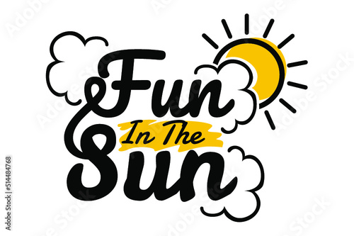 Summer Quote - Fun in the sun