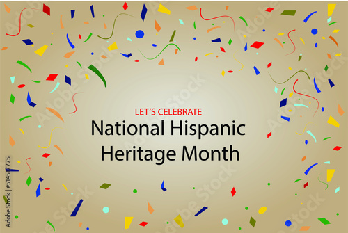 lettering National Hispanic Heritage Month with different Flags of America and falling confetti. copy-space