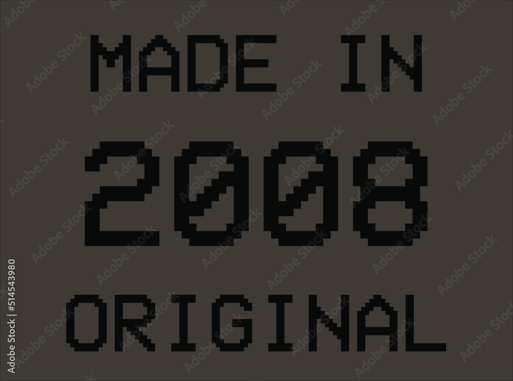 Made in year 2008 original pixel font. Vector for birthday year on dark background. Made in year 2008 original pixel font. Vector for birthday year on dark background.