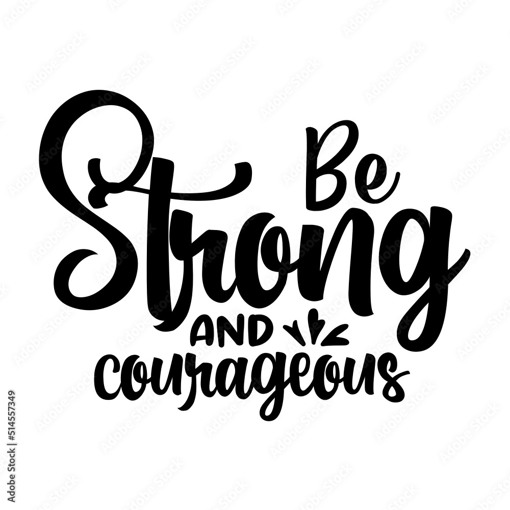 Be strong and courageous SVG