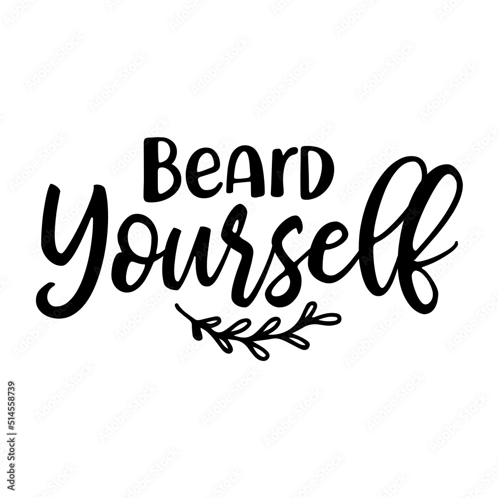 Beard Yourself svg