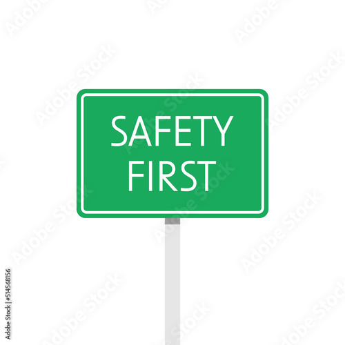 safety fitst sign. safety fitst signpost vector. photo