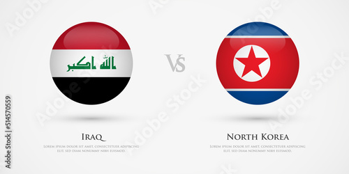 Iraq vs North Korea country flags template. The concept for game, competition, relations, friendship, cooperation, versus. © Gautam