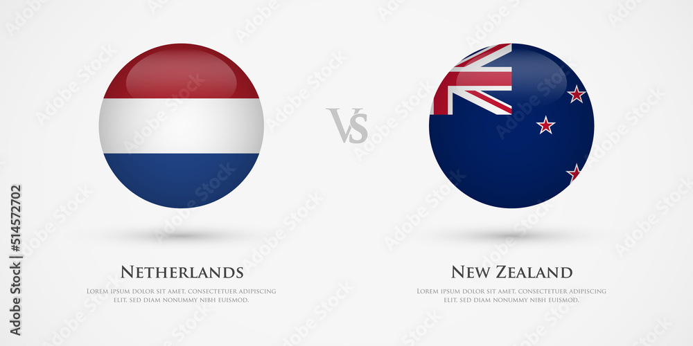 Netherlands vs New Zealand country flags template. The concept for game, competition, relations, friendship, cooperation, versus.